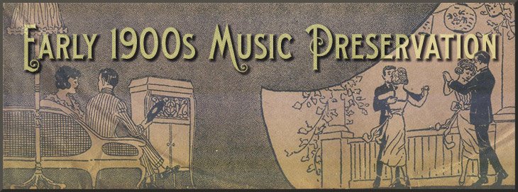 Early 1900s Music Preservation